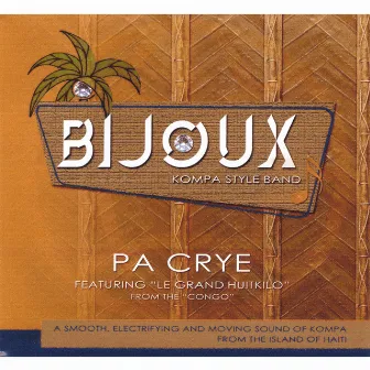 Pa Crier by Bijoux