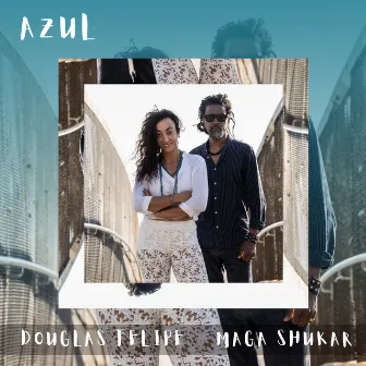 Azul (Acoustic Version) by Maga Shukar