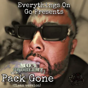 Pack Gone (Radio) by Mo3 Pro8lemz