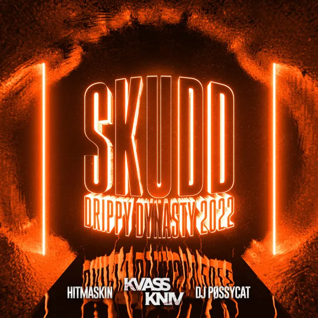 Skudd (Drippy Dynasty 2022)