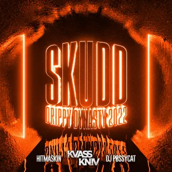 Skudd (Drippy Dynasty 2022) by Hitmaskin