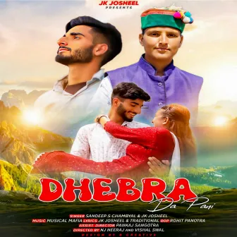 Dhebra Da Pani (Original) by Jk Josheel