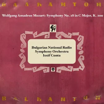 Wolfgang Amadeus Mozart: Symphony No. 28 in C Major, K. 200 by Iosif Conta