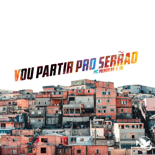 Vou Partir Pro Serrão