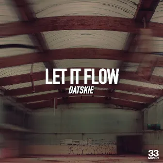 Let It Flow by Datskie