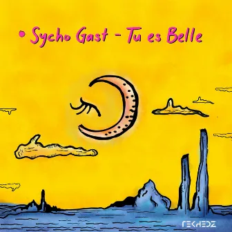 Tu es Belle by Sycho Gast