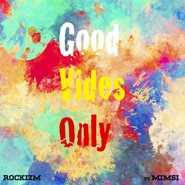 Good Vibes Only (feat. Mimsi)