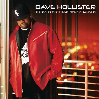 Things In The Game Done Changed by Dave Hollister