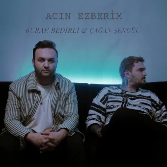 Acın Ezberim by Burak Bedirli