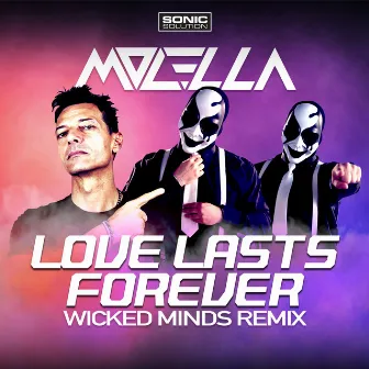 Love lasts forever (Wicked Minds Remix) by Wicked Minds