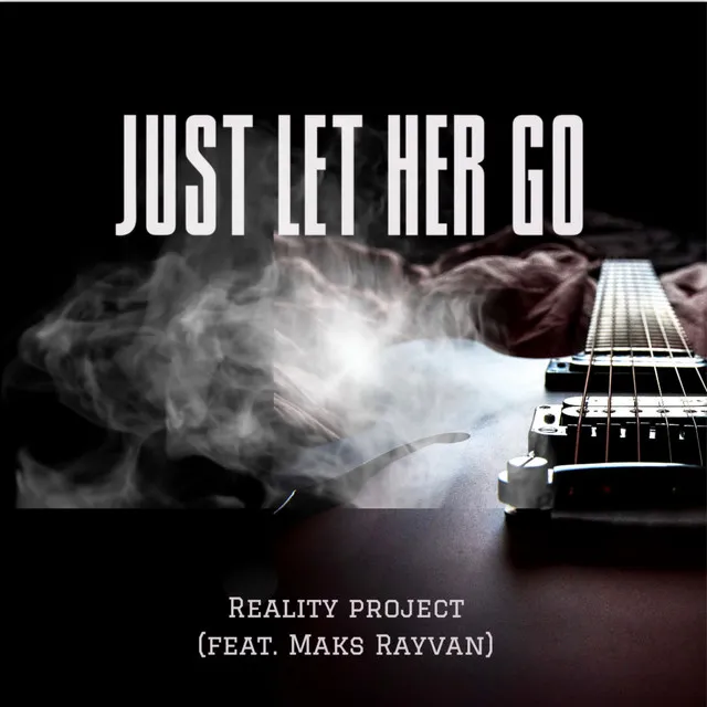 Just Let Her Go