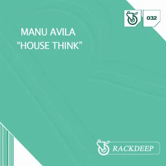 House Think by Manu Avila