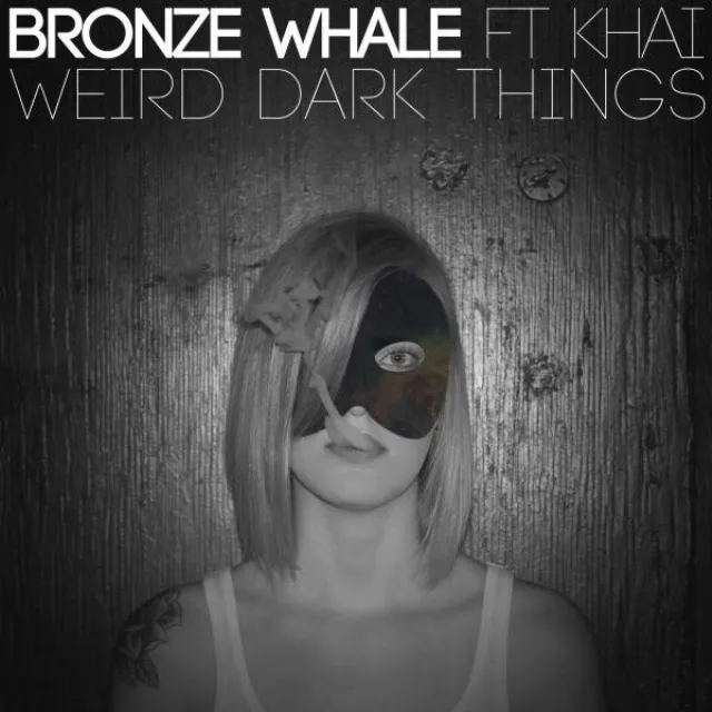 Weird Dark Things (feat. Khai) - Original Mix