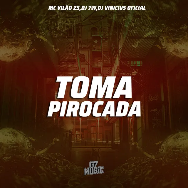 Toma Pirocada