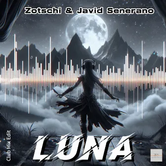 Luna (Club Mix Edit) by Javid Senerano