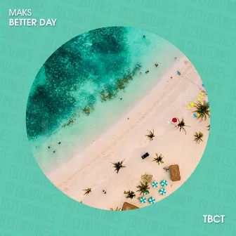 Better Day by MAKS