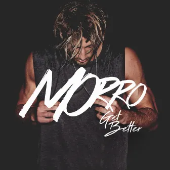 Get Better by Morro