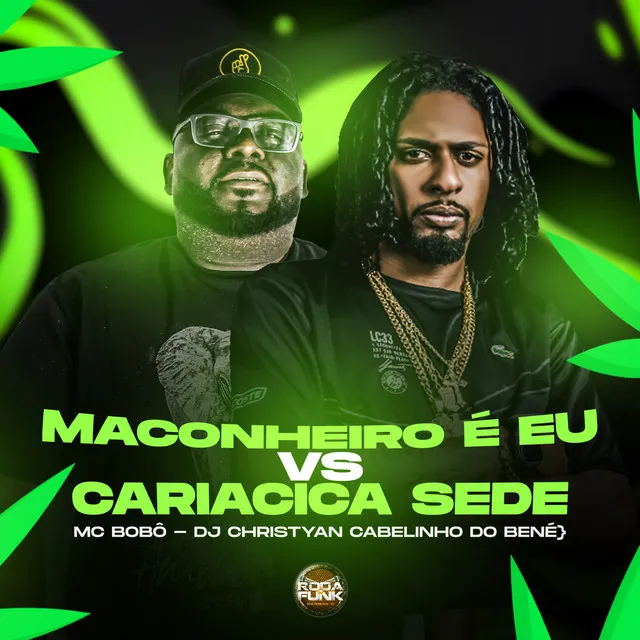 Maconheiro É Eu Vs Cariacica Sede