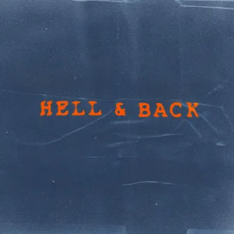 Hell & Back by Kevin Na$h