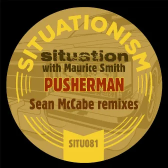 Pusherman (Sean Mccabe Remixes) by Maurice Smith