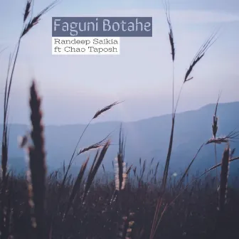 Faguni Botahe by Randeep Saikia