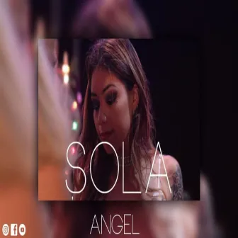 Sola by Lil Anghel