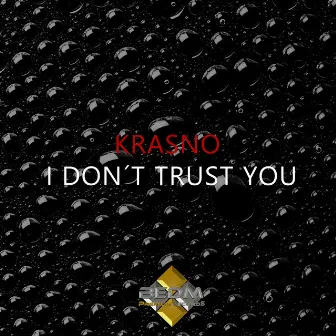 I Don't Trust You (Radio Version) by Krasno