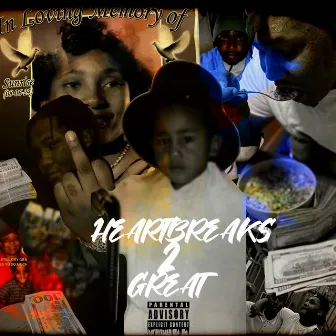 HeartBreaks 2 Great by Sauce Beezy