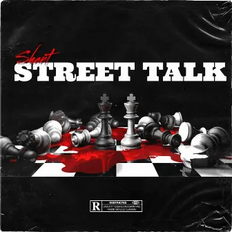 Street Talk by SHANT