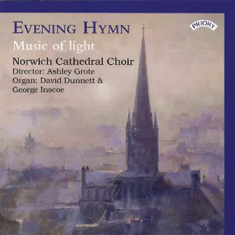 Evening Hymn: Music of Light by Norwich Cathedral Choir