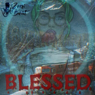 Blessed by ZeniBeat