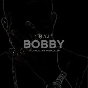 Bobby by M.Y.I