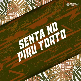 Senta no Piru Torto by Mc Silva