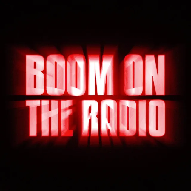 Boom on The Radio