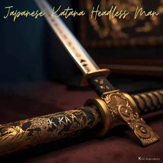 Japanese Katana Headless Man by New Years ASMR