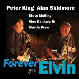 Forever Elvin by Alan Skidmore