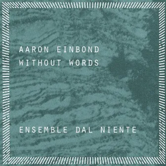 Without Words by Ensemble Dal Niente