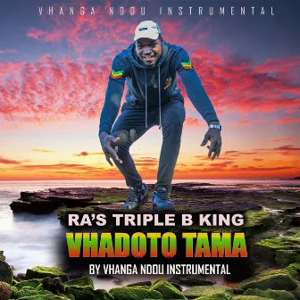 Vhadoto Tama Vhori Dowela by RA'S TRIPLE B KING