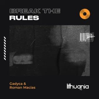 Break the Rules by Gadyca