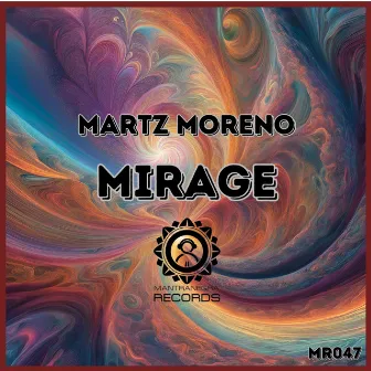 Mirage by MARTZ Moreno