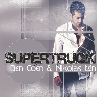 Supertruck by Ben Coen