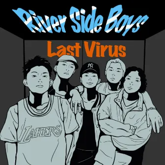 Last Virus by River Side Boys