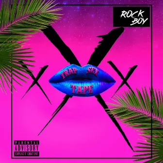 Trap Sex Tape by Rock Boy