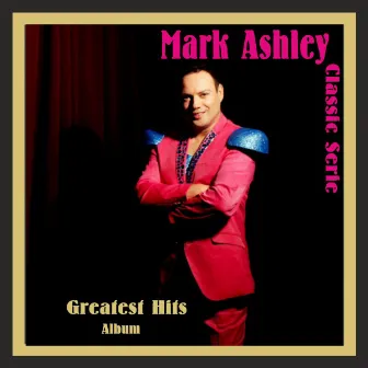 Greatest Hits by Mark Ashley