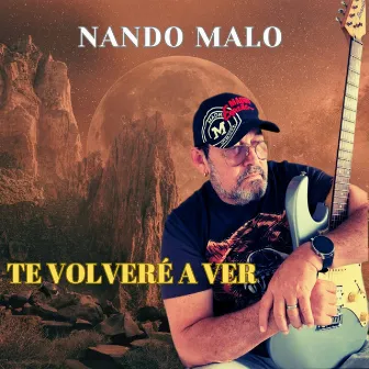 Te Volveré a Ver by Nando Malo