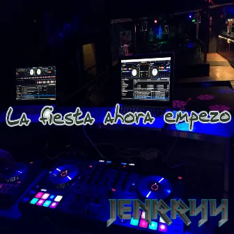 La fiesta ahora empezo by Jenrryy