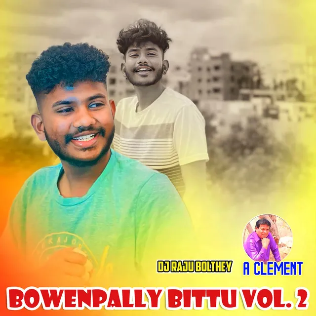 Bowenpally Bittu Vol. 2