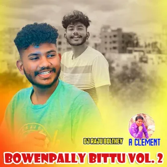 Bowenpally Bittu Vol. 2 by A Clement