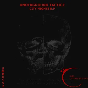 City Nights E.P by Underground Tacticz