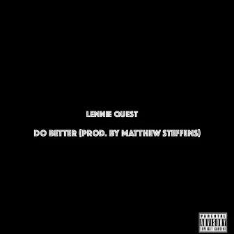 Do Better by Lennie Quest